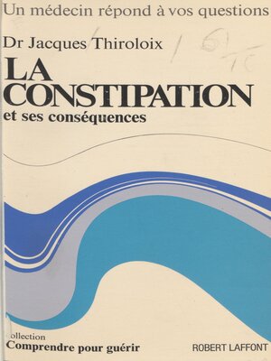 cover image of La constipation et ses conséquences